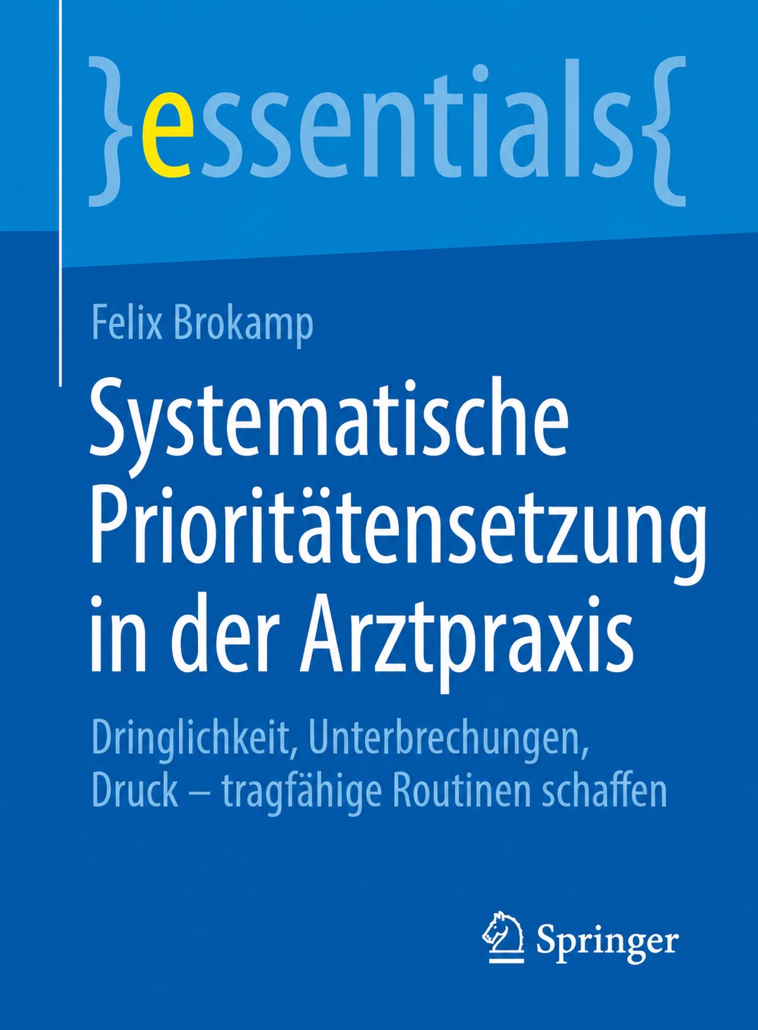 Vorläufiger Coverentwurf: Systematische Prioritätensetzung in der Arztpraxis
